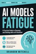 AI Models Fatigue