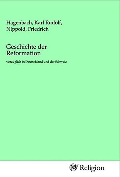Geschichte der Reformation
