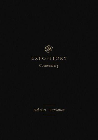 ESV Expository Commentary