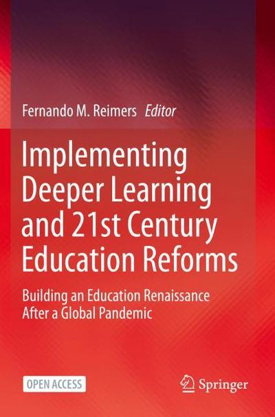 Implementing Deeper Learning and 21st Century Education Reforms