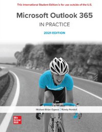 Microsoft Outlook 365 Complete: In Practice 2021 Edition ISE
