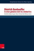 Dietrich Bonhoeffer in einer globalen Zeit/Dietric