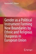 Gender as a Political Instrument Forming New Bound