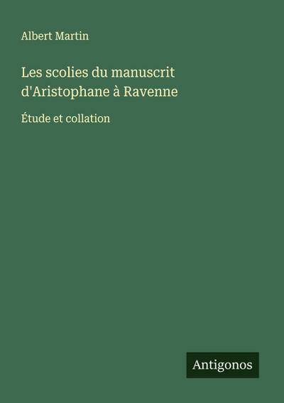 Les scolies du manuscrit d’Aristophane à Ravenne