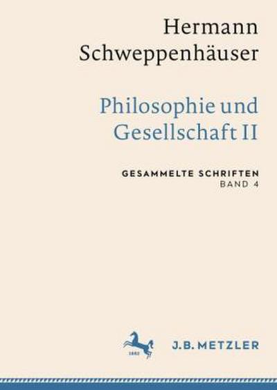 Hermann Schweppenhäuser: Philosophie und Gesellschaft II