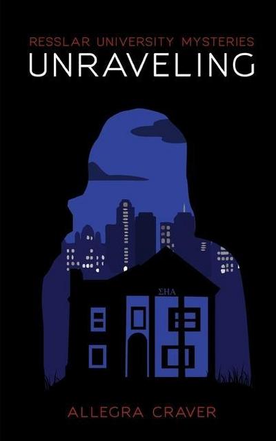 Unraveling: Resslar University Mysteries