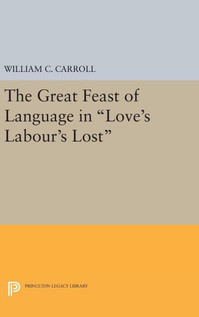 The Great Feast of Language in Love’s Labour’s Lost