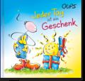 Jeder Tag ist ein Geschenk