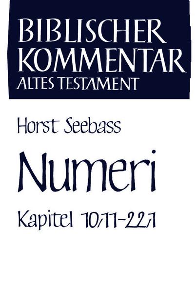 Seebass, H: Numeri (Kapitel 10,11-22,1)