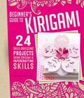 Beginner’s Guide to Kirigami