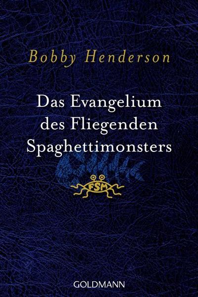 Das Evangelium des fliegenden Spaghettimonsters