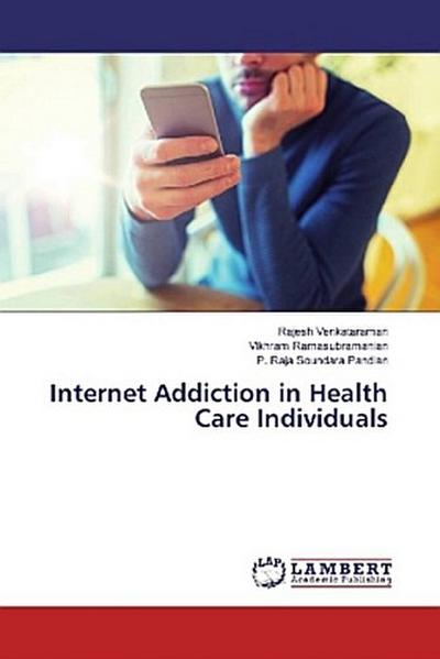 Internet Addiction in Health Care Individuals