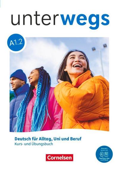 Unterwegs  A1: Teilband 2 - Allgemeine Ausgabe - Kurs- und Übungsbuch inkl. E-Book und digitalen Medien