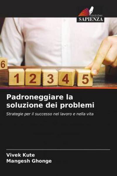 Padroneggiare la soluzione dei problemi