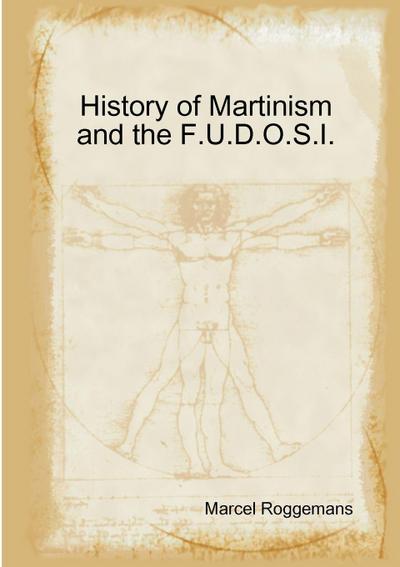 History of Martinism and the F.U.D.O.S.I.
