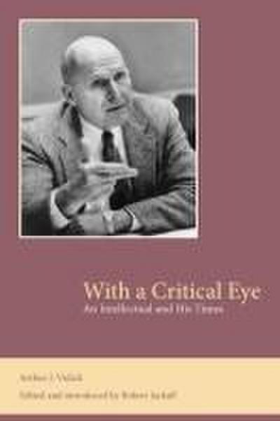 With a Critical Eye: An Intellectual and His Times