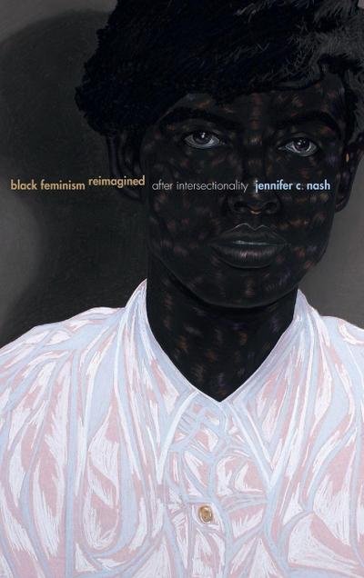 Black Feminism Reimagined