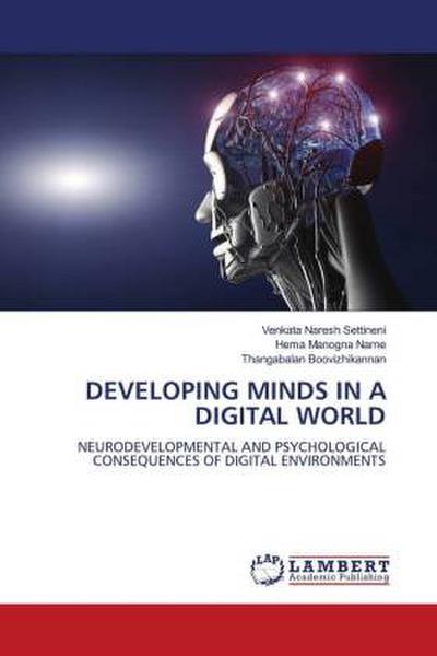 DEVELOPING MINDS IN A DIGITAL WORLD