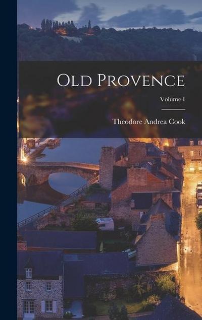 Old Provence; Volume I