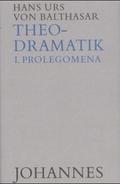 Theodramatik.5 Bde / Prolegomena