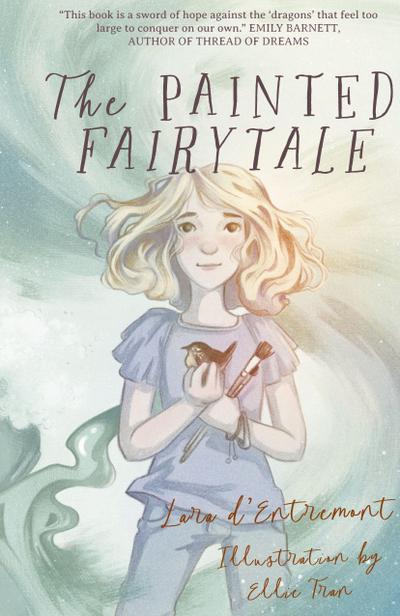 D’Entremont, L: Painted Fairytale