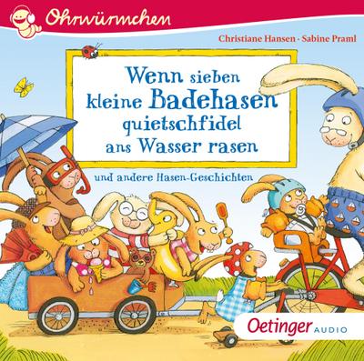Wenn sieben kleine Badehasen quietschfidel ans Wasser rasen und andere Hasen-Geschichten, 1 Audio-CD