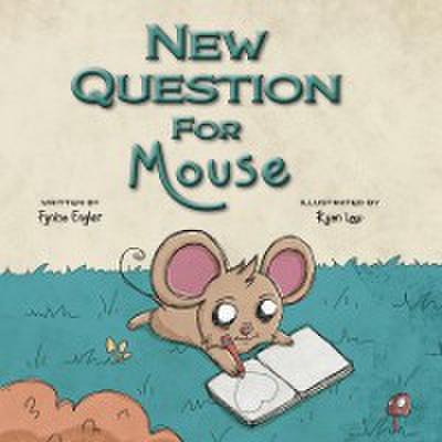 New Question for Mouse