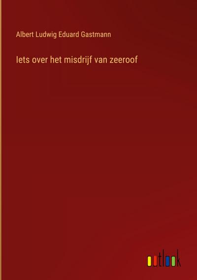 Iets over het misdrijf van zeeroof