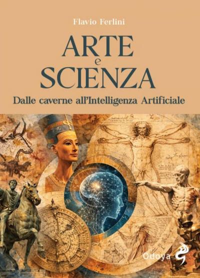 Arte e scienza. Dalle caverne all’Intelligenza Artificiale