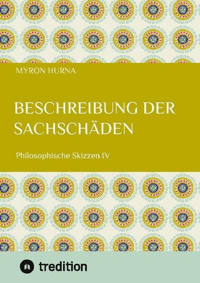 Beschreibung der Sachschäden