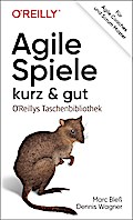 Agile Spiele - kurz & gut