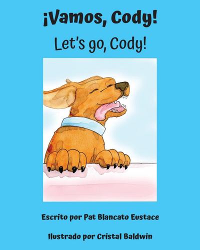¡Vamos, Cody! / Let’s go, Cody! (Spanish and English Edition)