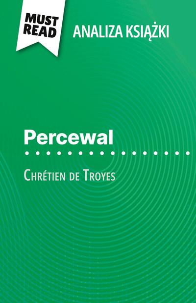 Percewal ksi¿¿ka Chrétien de Troyes (Analiza ksi¿¿ki)