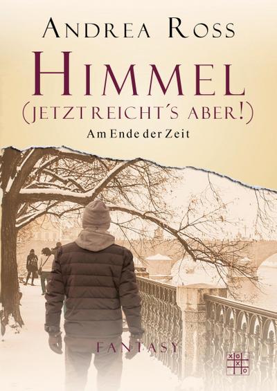 Himmel (jetzt reicht’s aber)