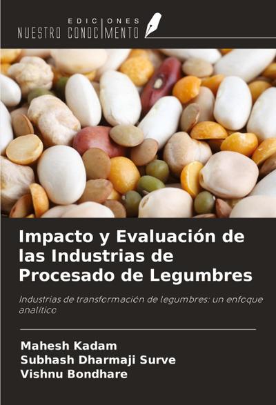 Impacto y Evaluación de las Industrias de Procesado de Legumbres