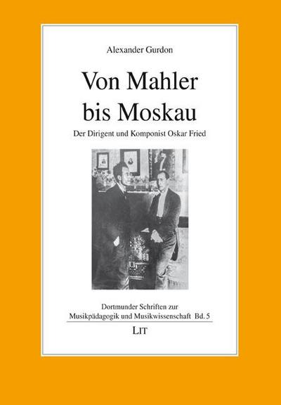 Von Mahler bis Moskau