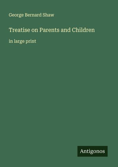 Treatise on Parents and Children