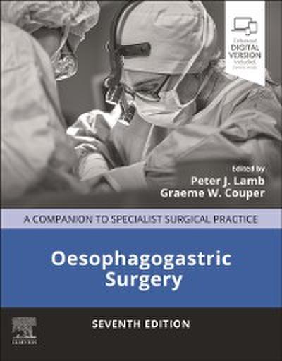 Oesophagogastric Surgery - E-Book