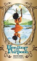Healing with Purpose