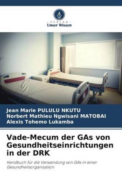 Vade-Mecum der GAs von Gesundheitseinrichtungen in der DRK