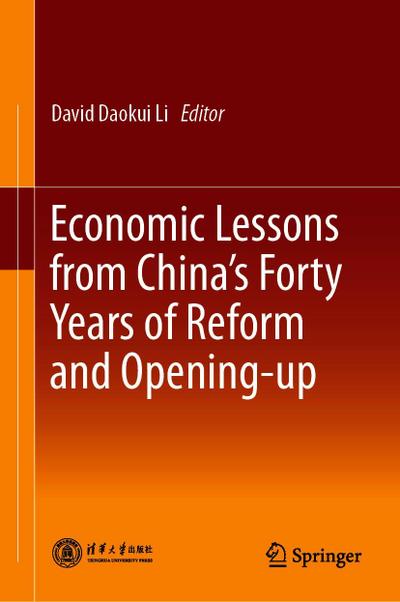 Economic Lessons from China’s Forty Years of Reform and Opening-up
