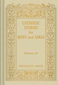 Catholic Stories For Boys & Girls