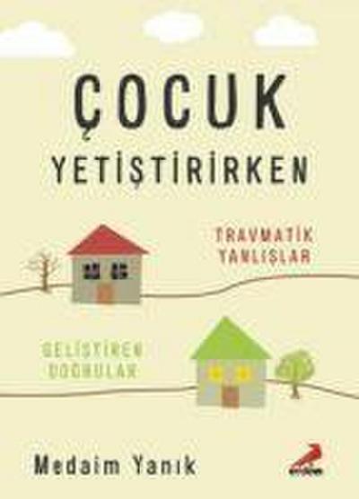 Cocuk Yetistirirken