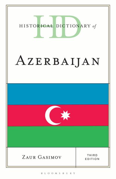 Historical Dictionary of Azerbaijan