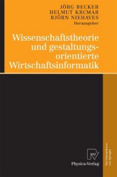 Wissenschaftstheorie und gestaltungsorientierte Wirtschaftsinformatik