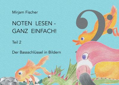 Noten lesen - ganz einfach! 2
