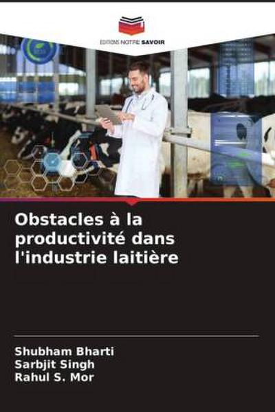 Obstacles à la productivité dans l’industrie laitière