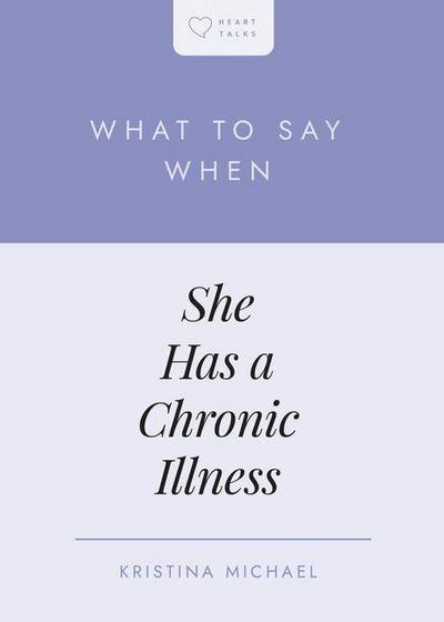 What to Say When She Has a Chronic Illness