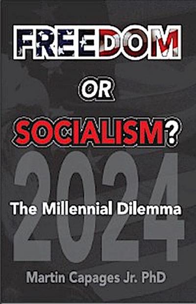 FREEDOM OR SOCIALISM?