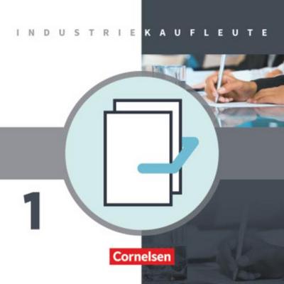 Industriekaufleute - Ausgabe 2011 - 1. Ausbildungsjahr: Lernfelder 1-5